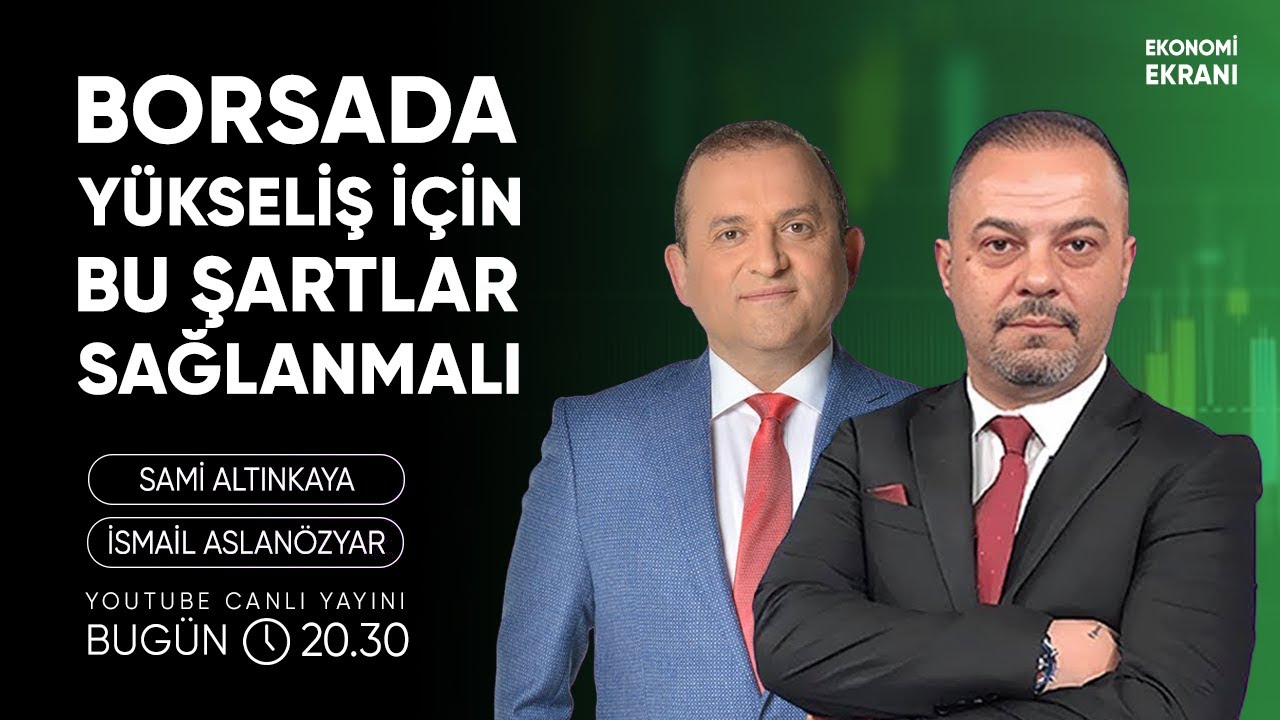 Borsada Yükseliş İçin Bu Şartlar Sağlanmalı | İsmail Aslanözyar | Ekonomi Ekranı