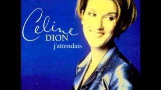 celine dion  - j´attendais