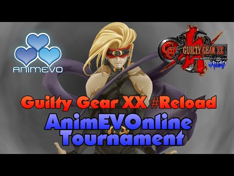 Guilty Gear XX #Reload - AnimEVOnline Tournament 2020 - Top 8 (Fixed Audio)