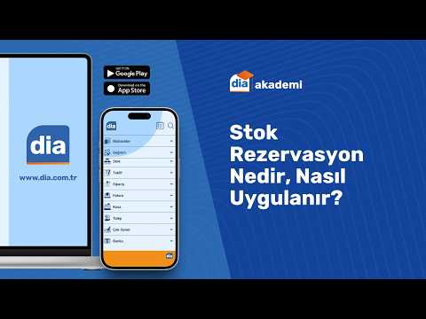 DİA'da Stok Rezervasyon Nedir, Nasıl Uygulanır?