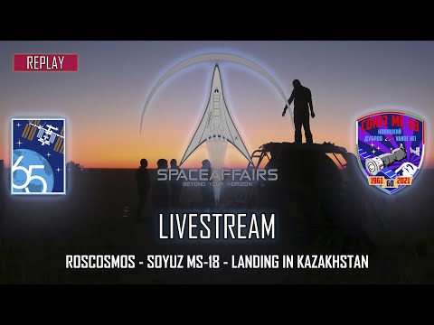 Roscosmos - Soyuz MS-18 - Descent and Landing in Kazakhstan - October 17, 2021