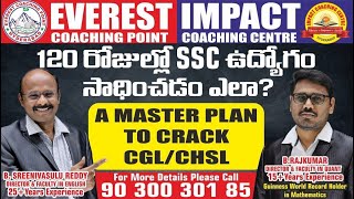 PREPARATION STRATEGY TO CRACK SSC CGL 2021 IN 120 DAYS| BY RAJ KUMAR SIR & SREENIVASULU REDDY SIR |