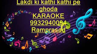 Download lagu Lakdi ki kathi kathi pe ghoda Karaoke masoom 9932940094 mp3