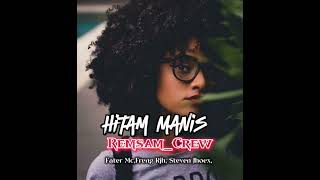 Download lagu Lagu party Terbaru Hitam Manis_—_REMSAM_CREW  ( Music2025) mp3