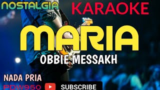 Download lagu MARIA || OBBIE MESSAKH || KARAOKE NADA PRIA || COVER YAMAHA PSR mp3