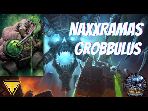 WotLK Naxxramas: Grobbulus - Boss Guide, Tips & Tricks