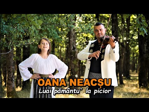 Oana Neacsu - Luai pamantu' la picior