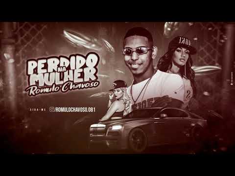 ROMULO CHAVOSO FEAT. MC LETICIA - PERDIDO NA MULHER ( MÚSICA NOVA 2020 )
