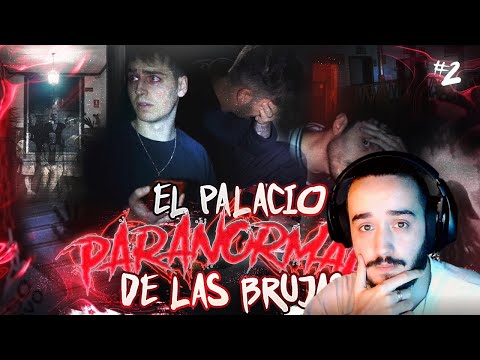 REACCIONO A ''El Palacio Paranormal De Las Brujas'' - Atrapados en el Más Allá #2