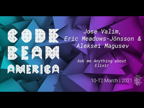 Ask me Anything about Elixir | Jose Valim, Eric Meadows-Jönsson & Aleksei Magusev