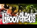 The Grooveheads