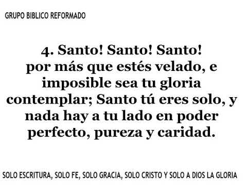4  Santo, Santo, Santo (Himnario celebremos su Gloria)