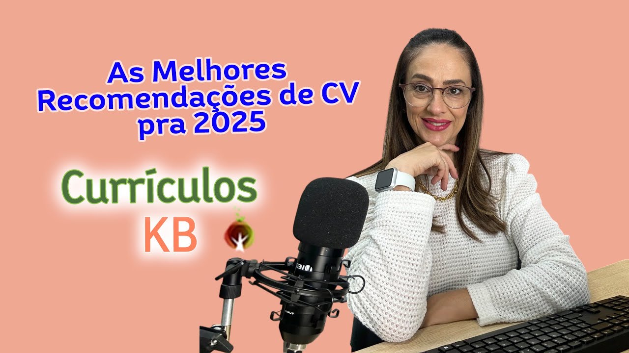 As Melhores Recomendações de CV pra 2025
