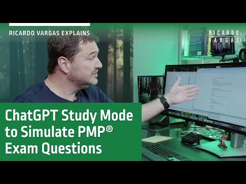 Using ChatGPT Study Mode to Simulate PMP Questions with Ricardo Vargas