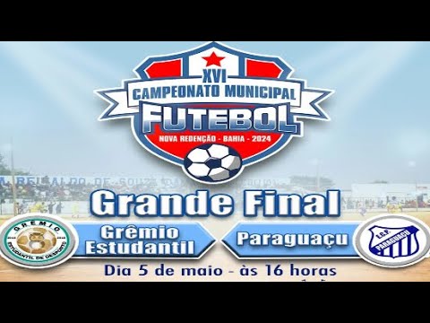 Grêmio x Paraguaçu - Final do Campeonato Municipal de Nova Redenção-BA