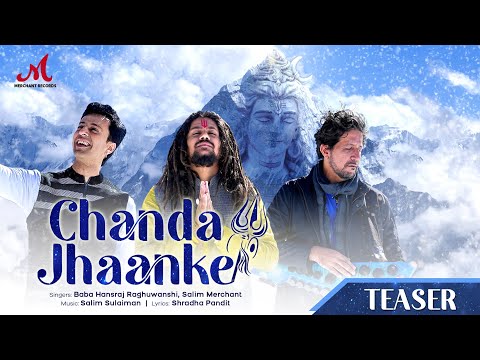 Chanda Jhaanke - Teaser | Baba Hansraj Raghuwanshi | Salim Sulaiman | Shradha P | Merchant Records