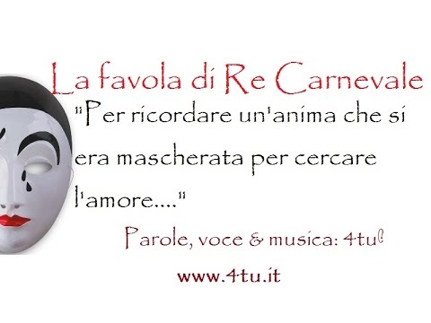 Canzoni di carnevale - La favola di Re Carnevale - favole storie video sul carnevale 2016