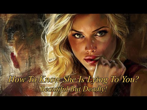 How To Know She Is Lying To You Stop Being Manipulated By Women! Women Who Maybe Cheat More Than Men