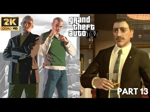 Grand Theft Auto 4 Gameplay Walkthrough Part 13 2K 60FPS