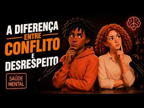 A diferença entre conflito e desrespeito | Ep. 12 — Psiconsultório Cast