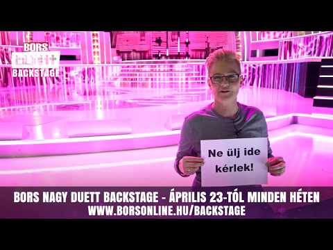 Bors Nagy Duett Backstage! Élő chat és forró sztorik a NagyDuett fellépőiről!