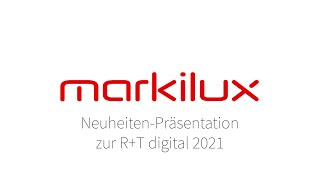 markilux Neuheiten 2021 [R+T digital Präsentation]