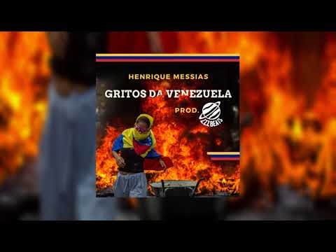 Henrique Messias - Gritos da Venezuela (Prod. ZZZ Beats)