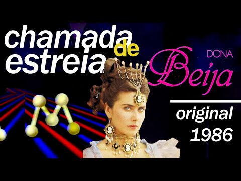 Chamada de Estreia Dona Beija - Original, 1986, Manchete