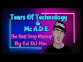 Tears of Technology & Mc ADE - The Beat Drop Mashup Ed DJ Rio
