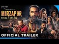 MIRZAPUR Season 3 - Trailer | Pankaj Tripathi | Ali Fazal | Divyendu | Isha Talwar, Shweta Tripathi