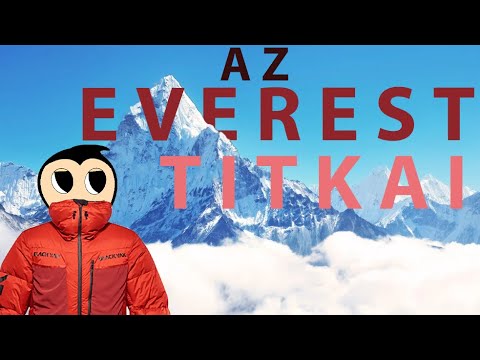A Mount Everest titkai | A csúcsra jutás ára...