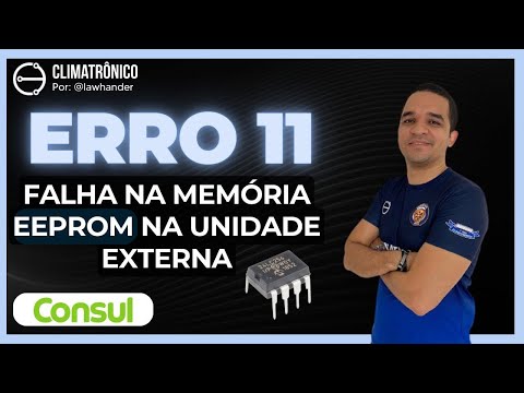 Vídeo: Erro 11 Consul Inverter: Falha EEPROM na Condensadora (11)