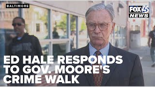 Ed Hale, Moore's challenger in governor's race, calls crime walk 'political theater'