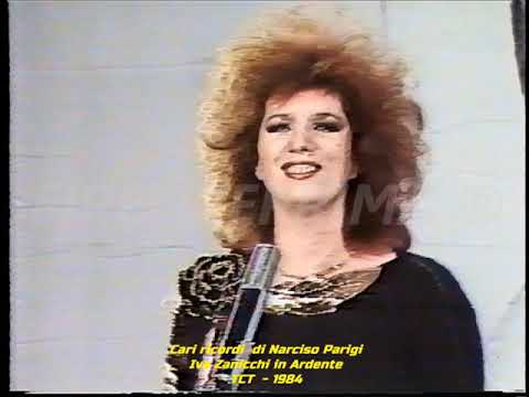 Cari Ricordi Narciso Parigi  N.7  - Iva Zanicchi  in: Ardente. Firenze TIVU' - 1988