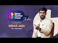 Ideas Matter Most Talk Show Nikhil Jain CEO SwaLay Digital