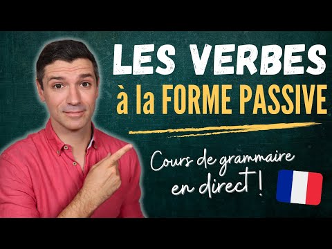 GRAMMAIRE française B1 - La forme passive - être écouté par, se faire écouter