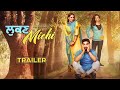 Lukan Michi | Official Trailer | Preet Harpal, Mandy Takhar, Amrit Aulakh | Yellow Music