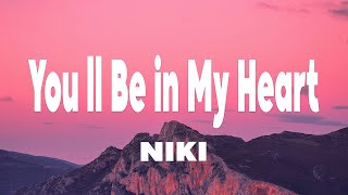 Download lagu NIKI - You'll Be in My Heart (Lyrics) ft. Phil Collins mp3