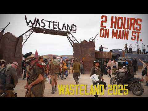 2 Hours on Main St. - Witness Wasteland Weekend 2025!!!