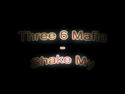 Three 6 Mafia - Shake My (ft. Kalenna)