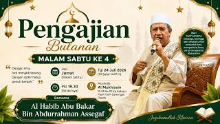 Download lagu Pengajian Bulanan Malam Sabtu Ke 4 II Habib Abu Bakar Bin Abdurrahman Assegaf mp3