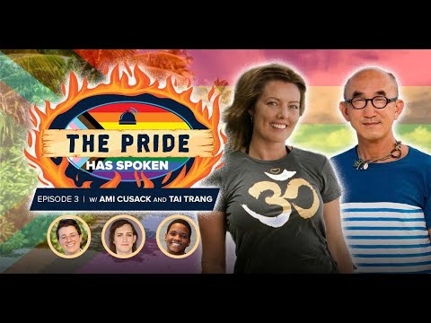 The Pride Has Spoken | Episode 3: Ami Cusack & Tai Trang