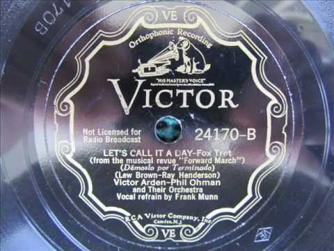 "Let's Call It A Day"  Victor Arden - Phil Ohman and their Orchestra