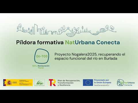Proyecto Nogalera2025: Recuperando el espacio funcional del río de Burlada