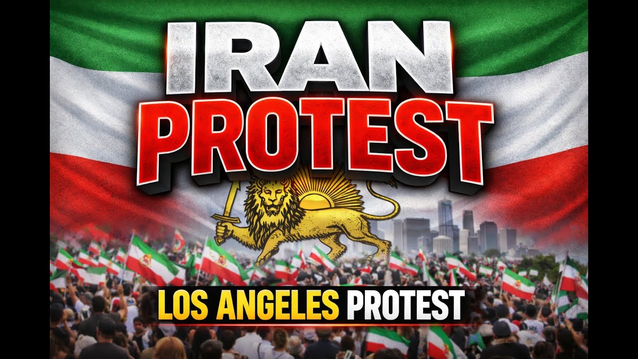 LIVE: Iranians in Los Angeles Demand the End of Iran’s Islamic Regime