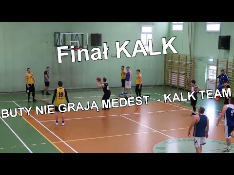 FINAŁ KALK BUTY NIE GRAJĄ MEDEST  - KALK TEAM