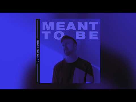 John De Sohn - Meant To Be