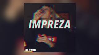 Dr. SWAG - IMPREZA