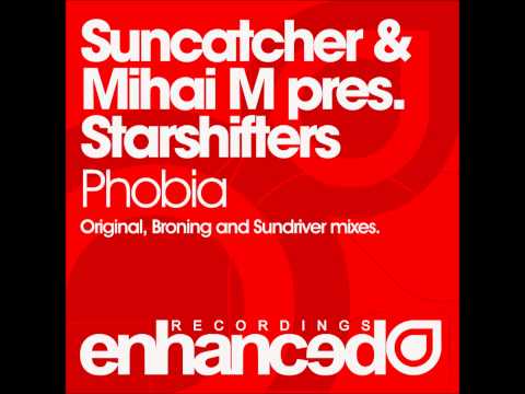 Suncatcher & Mihai M pres. Starshifters - Phobia (Broning Remix)