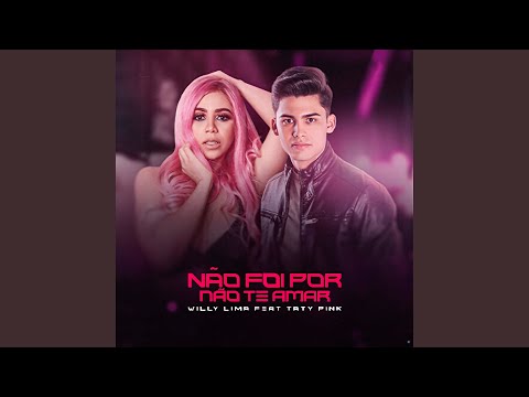 Não Foi por Não Te Amarr (feat. Taty pink)